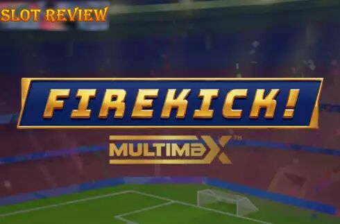 Firekick MultiMax slot